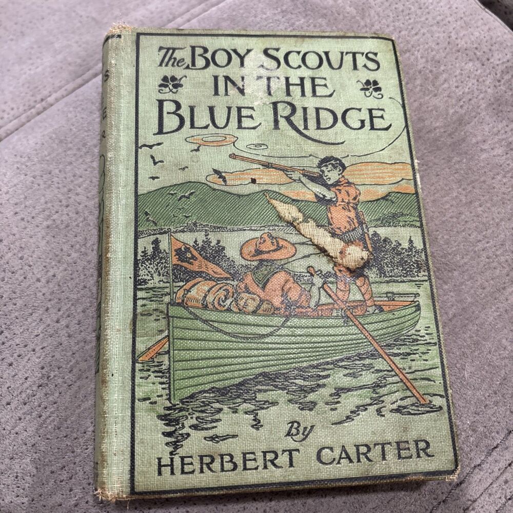 Rare Boy Scouts Book - The Boy Scouts in the Blue Ridge by Herbert Carter 1913